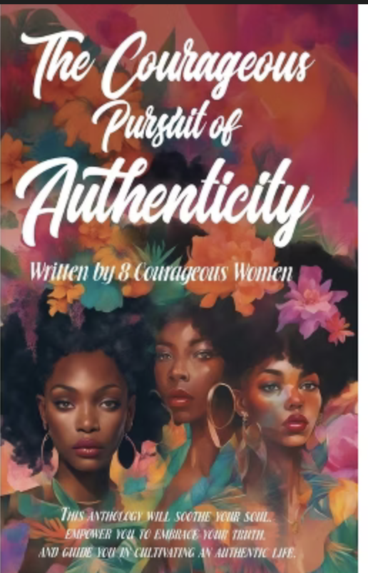The Courageous Pursuit of Authenticity, co-authored by 8 courageous women including Nyoka Samuels